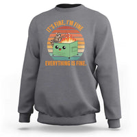 Funny Dumpster Fire Sweatshirt It's Fine I'm Fine Everything's Fine Raccoon - Wonder Print Shop