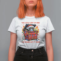 Funny Christmas T Shirt For Women This Little Light Of Mine Lil Dumpster Fire - Wonder Print Shop