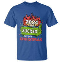 Funny Dumpster Fire Sucked But Yay Christmas 2024 T Shirt - Wonder Print Shop