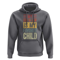 Funny My Son In Law Is My Favorite Child Hoodie