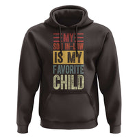 Funny My Son In Law Is My Favorite Child Hoodie