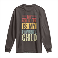 Funny My Son In Law Is My Favorite Child Long Sleeve Shirt