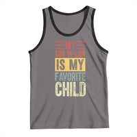 Funny My Son In Law Is My Favorite Child Tank Top