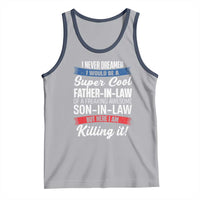 Funny I Never Dreamed I Would Be A Super Cool Father In Law Tank Top