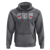 Funny Awesome Like My Daughter In Law Hoodie