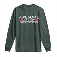 Funny Awesome Like My Daughter In Law Long Sleeve Shirt