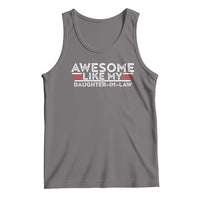 Funny Awesome Like My Daughter In Law Tank Top