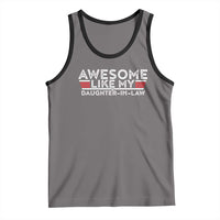 Funny Awesome Like My Daughter In Law Tank Top