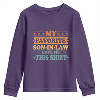Funny My Favorite Son In Law Gave Me This Youth Sweatshirt