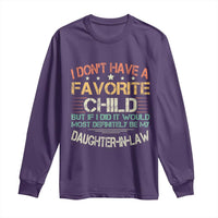 Funny My Favorite Child Most Definitely My Daughter In Law Long Sleeve Shirt TS09