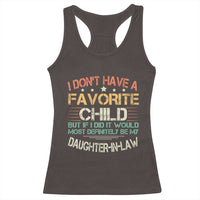 Funny My Favorite Child Most Definitely My Daughter In Law Racerback Tank Top TS09