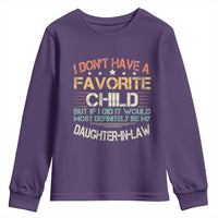 Funny My Favorite Child Most Definitely My Daughter In Law Youth Sweatshirt TS09