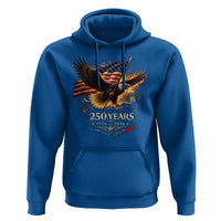 Eagle 250 Anniversary Usa Hoodie 1776 2026 Patriotic 4th Of July 250 Year American Flag
