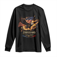 Eagle 250 Anniversary Usa Long Sleeve Shirt 1776 2026 Patriotic 4th Of July 250 Year American Flag