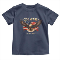 250 Years USA Toddler T Shirt Patriotic Eagle America Flag 250th Anniversary 1776 2026