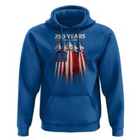 250 Years Anniversary Hoodie Usa American Flag 1776 2026 Patriotic Independence Day 4th July