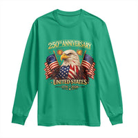 250th Anniversary Long Sleeve Shirt United States 250 Years Birthday 1776 2026 Eagle USA Flag