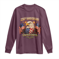 250th Anniversary Long Sleeve Shirt United States 250 Years Birthday 1776 2026 Eagle USA Flag