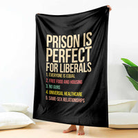 Prison Is Perfect For Liberals Throw Blanket Funny Anti Liberal Quote Satire Statement Subtle FDT Political Humor