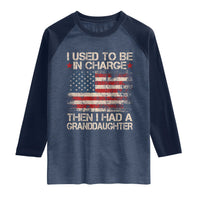 I Used To Be in Charge Then I Had A Granddaughter Raglan Shirt Fathers Day Grandpa Gift American Flag