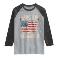I Used To Be in Charge Then I Had A Granddaughter Raglan Shirt Fathers Day Grandpa Gift American Flag