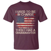 I Used To Be in Charge Then I Had A Granddaughter T Shirt Fathers Day Grandpa Gift American Flag
