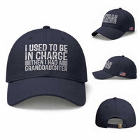 I Used To Be in Charge Then I Had A Granddaughter Baseball Cap Father's Day Grandpa Gift