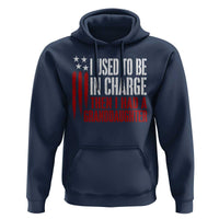 I Used To Be in Charge Then I Had A Granddaughter Hoodie Funny Saying Gag Gift Birthday Grandpa Fathers Day US Flag