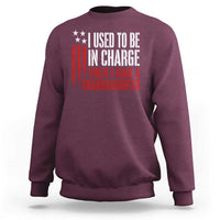 I Used To Be in Charge Then I Had A Granddaughter Sweatshirt Funny Saying Gag Gift Birthday Grandpa Fathers Day US Flag