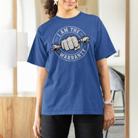 I Am The Warranty Mechanic T Shirt For Women Car Repair Guy Funny Handyman Distressed Graphic