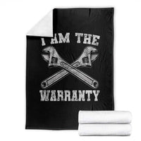I Am The Warranty Mechanic Throw Blanket Car Repair Funny Handyman Distressed Graphic