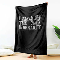 I Am The Warranty Throw Blanket Race Car Parts Repair Guy Funny Mechanic