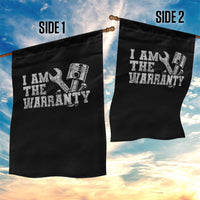 I Am The Warranty Garden Flag Race Car Parts Repair Guy Funny Mechanic