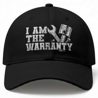 I Am The Warranty Baseball Cap Race Car Parts Repair Guy Funny Mechanic