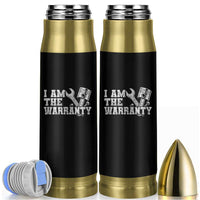 I Am The Warranty Bullet Tumbler Race Car Parts Repair Guy Funny Mechanic