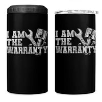 I Am The Warranty 4 in 1 Can Cooler Tumbler Race Car Parts Repair Guy Funny Mechanic