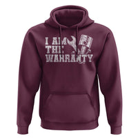 I Am The Warranty Hoodie Race Car Parts Repair Guy Funny Mechanic