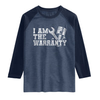 I Am The Warranty Raglan Shirt Race Car Parts Repair Guy Funny Mechanic