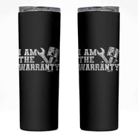 I Am The Warranty Skinny Tumbler Race Car Parts Repair Guy Funny Mechanic