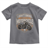 I Dont Snore I Dream Im A Motorcycle Rider Toddler T Shirt Snoring Biker Retro Bikers Club