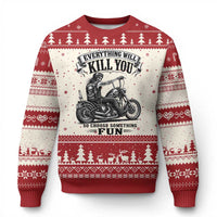 Skeleton Biker Vintage Motorcycle Graphic Ugly Christmas Sweater Everything Will Kill You So Choose Something Fun