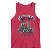 Skeleton Biker Vintage Motorcycle Graphic Tank Top Everything Will Kill You So Choose Something Fun