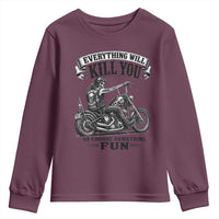 Skeleton Biker Vintage Motorcycle Graphic Youth Sweatshirt Everything Will Kill You So Choose Something Fun