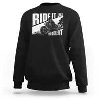 Ride It Like You Stole It Skeleton Biker Sweatshirt Vintage Motorcycle Rider