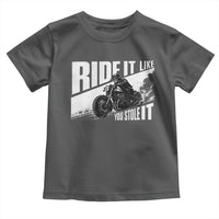 Ride It Like You Stole It Skeleton Biker Toddler T Shirt Vintage Motorcycle Rider