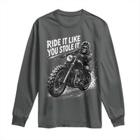 Ride It Like You Stole It Skeleton Rider Vintage Motorcycle Graphic Long Sleeve Shirt Biker Enthusiasts