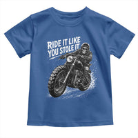 Ride It Like You Stole It Skeleton Rider Vintage Motorcycle Graphic Toddler T Shirt Biker Enthusiasts
