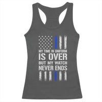 Police Retirement Racerback Tank Top My Time In Uniform Is Over USA Flag Retied Officer Gifts