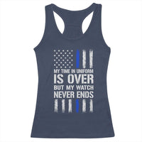 Police Retirement Racerback Tank Top My Time In Uniform Is Over USA Flag Retied Officer Gifts
