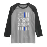 Police Retirement Raglan Shirt My Time In Uniform Is Over USA Flag Retied Officer Gifts